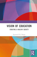 Vision of Education : Creating a Healthy Society-9781032364636