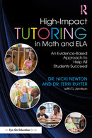 High-Impact Tutoring in Math and ELA : An Evidence-Based Approach to Help All Students Succeed-9781032365428