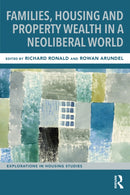Families, Housing and Property Wealth in a Neoliberal World-9781032365619