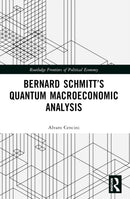 Bernard Schmitt's Quantum Macroeconomic Analysis-9781032366654
