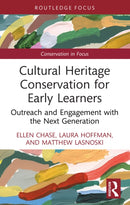 Cultural Heritage Conservation for Early Learners : Outreach and Engagement with the Next Generation-9781032366777