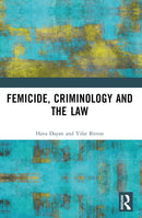 Femicide, Criminology and the Law-9781032366883