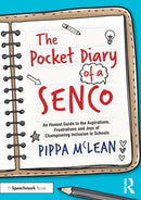 The Pocket Diary of a SENCO : An Honest Guide to the Aspirations, Frustrations and Joys of Championing Inclusion in Schools-9781032367811