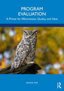 Program Evaluation : A Primer for Effectiveness, Quality, and Value-9781032367873