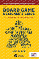 The Board Game Designer's Guide to Careers in the Industry-9781032368931