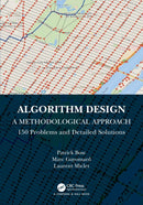 Algorithm Design: A Methodological Approach - 150 problems and detailed solutions-9781032369396