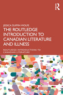 The Routledge Introduction to Canadian Literature and Illness-9781032374017