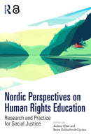 Nordic Perspectives on Human Rights Education : Research and Practice for Social Justice-9781032375373