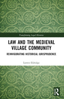 Law and the Medieval Village Community : Reinvigorating Historical Jurisprudence-9781032375588