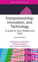 Entrepreneurship, Innovation, and Technology : A Guide to Core Models and Tools-9781032376684