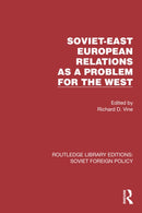 Soviet-East European Relations as a Problem for the West-9781032376820