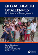 Global Health Challenges : Nutrition and Management-9781032378466