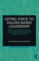 Giving Voice to Values-based Leadership
