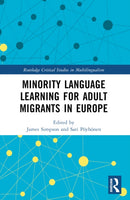 Minority Language Learning for Adult Migrants in Europe