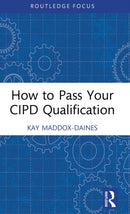 How to Pass Your CIPD Qualification-9781032379975