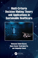 Multi-Criteria Decision Making Theory and Applications in Sustainable Healthcare-9781032380964