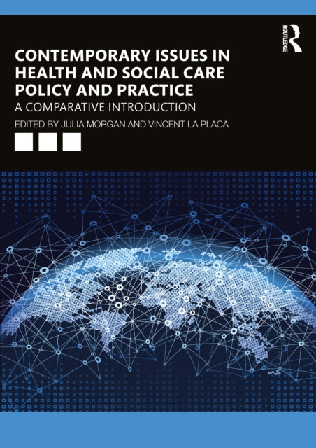 Contemporary Issues in Health and Social Care Policy and Practice : A Comparative Introduction-9781032381237