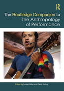The Routledge Companion to the Anthropology of Performance-9781032381855