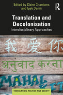 Translation and Decolonisation : Interdisciplinary Approaches-9781032382715