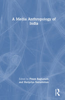 A Media Anthropology of India