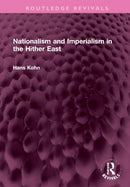 Nationalism and Imperialism in the Hither East-9781032383835