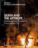 Death and the Afterlife : Multidisciplinary Perspectives from a Global City-9781032383958