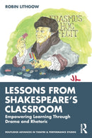Lessons from Shakespeare''s Classroom