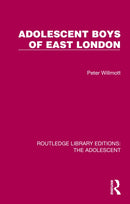 Adolescent Boys of East London-9781032384917