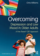 Overcoming Depression and Low Mood in Older Adults : A Five Areas CBT Approach-9781032389448