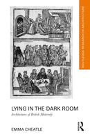 Lying in the Dark Room : Architectures of British Maternity-9781032391021