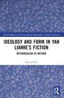 Ideology and Form in Yan Lianke''s Fiction