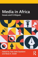 Media in Africa : Issues and Critiques-9781032392394
