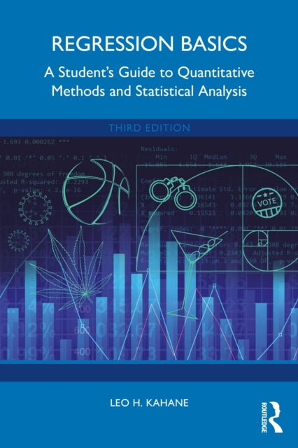 Regression Basics : A Student's Guide to Quantitative Methods and Statistical Analysis-9781032393186