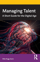 Managing Talent : A Short Guide for the Digital Age-9781032394114