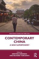 Contemporary China : A New Superpower?-9781032395081