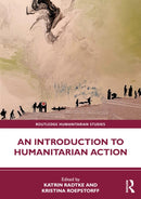An Introduction to Humanitarian Action-9781032395555