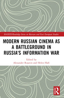 Modern Russian Cinema as a Battleground in Russia''s Information War