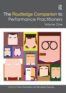 The Routledge Companion to Performance Practitioners : Volume One-9781032399928