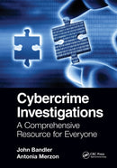 Cybercrime Investigations : A Comprehensive Resource for Everyone-9781032399980