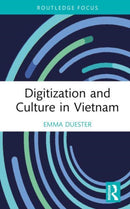 Digitization and Culture in Vietnam-9781032403762