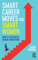 Smart Career Moves for Smart Women : How to Succeed in Career Transitions-9781032404356