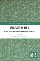 Migratory Men : Place, Transnationalism and Masculinities-9781032404707