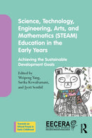 Science, Technology, Engineering, Arts, and Mathematics (STEAM) Education in the Early Years : Achieving the Sustainable Development Goals-9781032405681