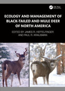 Ecology and Management of Black-tailed and Mule Deer of North America-9781032407609