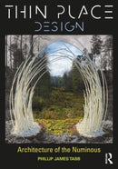 Thin Place Design : Architecture of the Numinous-9781032408293
