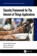 Security Framework for The Internet of Things Applications-9781032409276