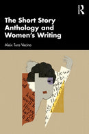 The Short Story Anthology and Women's Writing-9781032409603