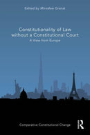 Constitutionality of Law without a Constitutional Court : A View from Europe-9781032410098