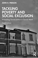 Tackling Poverty and Social Exclusion : Promoting Social Justice in Social Work-9781032410159