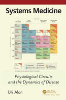 Systems Medicine : Physiological Circuits and the Dynamics of Disease-9781032411859